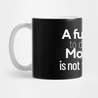 a fun thing to do in the morning is not talk to me Mug